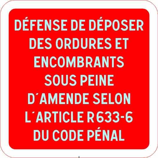 Panneau signalisation - Défense de déposer... - 500 mm - Classe 1